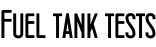 Fuel tank tests