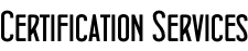 Certification Services