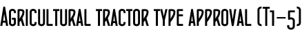 Agricultural tractor type approval (T1-5)